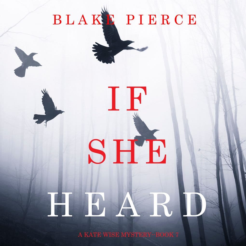 If She Heard (A Kate Wise MysteryBook 7)