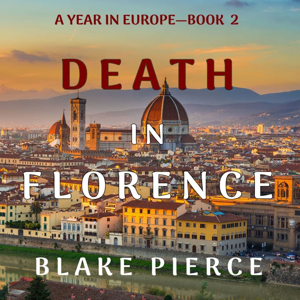 Death in Florence (A Year in EuropeBook 2)