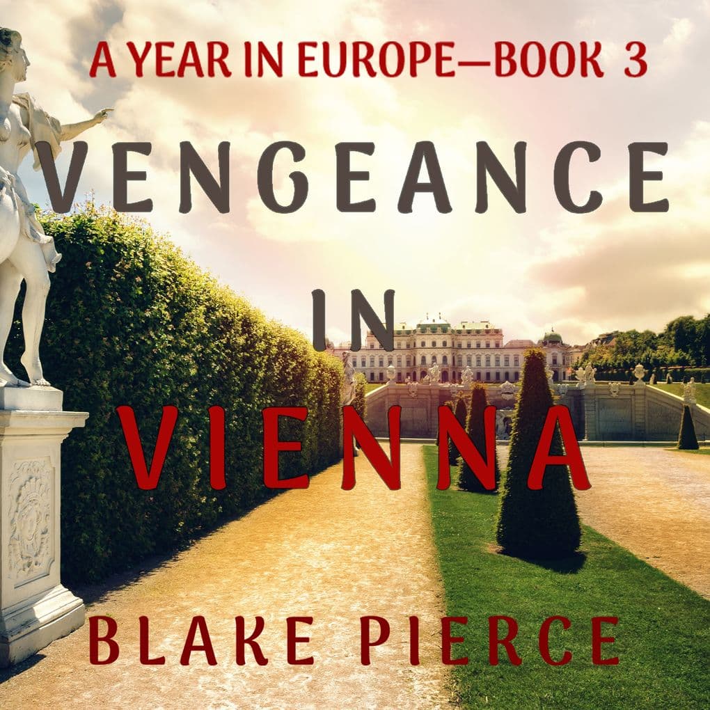 Vengeance in Vienna (A Year in EuropeBook 3)