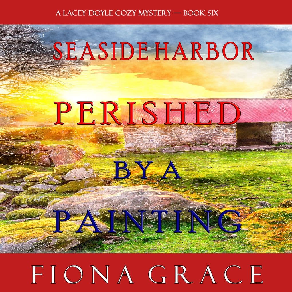 Perished by a Painting (A Lacey Doyle Cozy MysteryBook 6)