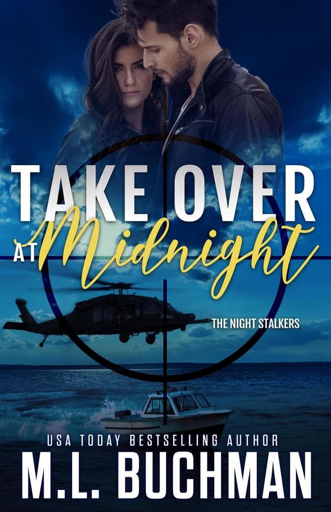 Take Over at Midnight: A Military Romantic Suspense (The Night Stalkers, #4)
