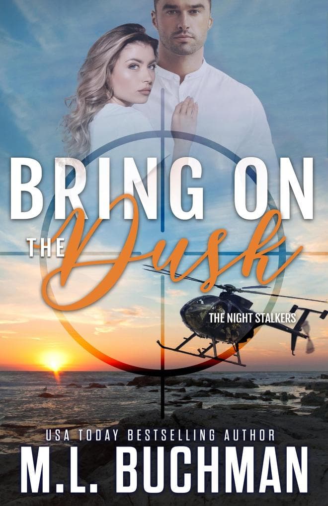Bring On the Dusk: A Military Romantic Suspense (The Night Stalkers, #6)
