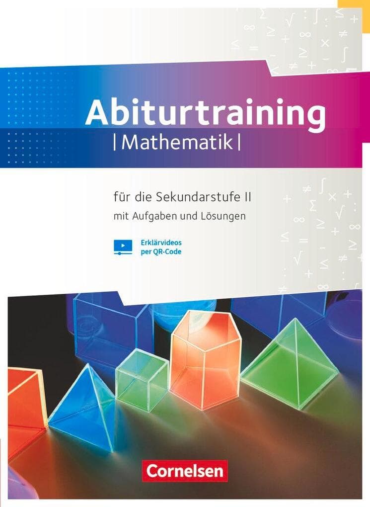 Fundamente der Mathematik Gymnasiale Oberstufe - Übungsmaterialien Sekundarstufe I/II - Abiturtraining