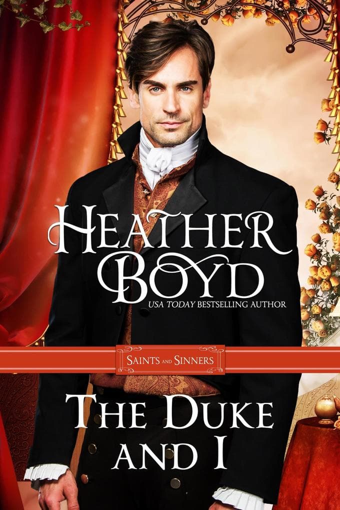 The Duke and I (Saints and Sinners, #1)
