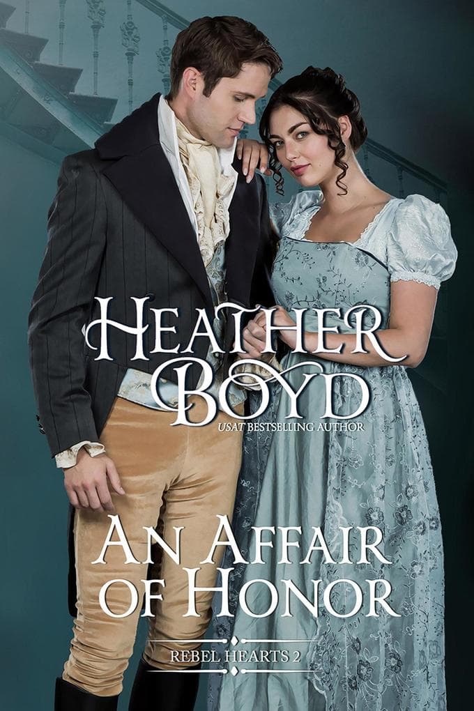 An Affair of Honor (Rebel Hearts, #2)