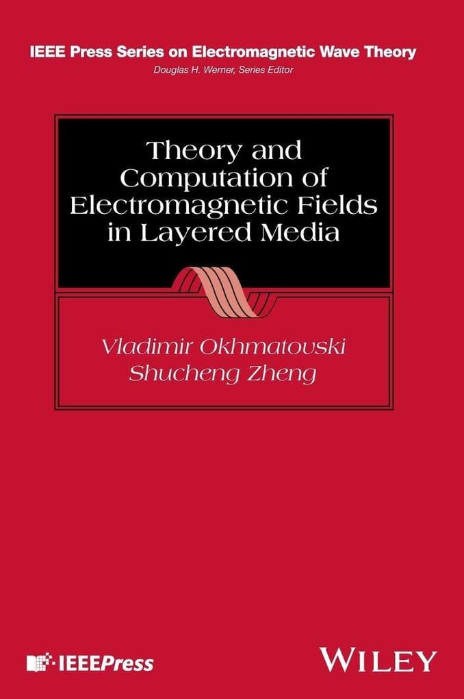Theory and Computation of Electromagnetic Fields in Layered Media