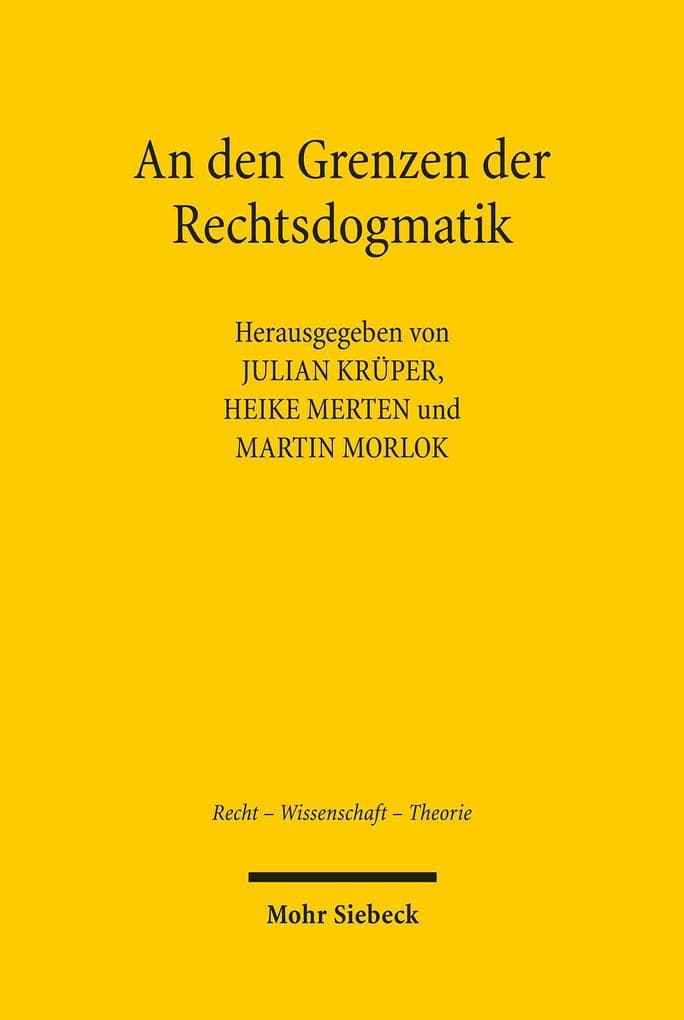 An den Grenzen der Rechtsdogmatik
