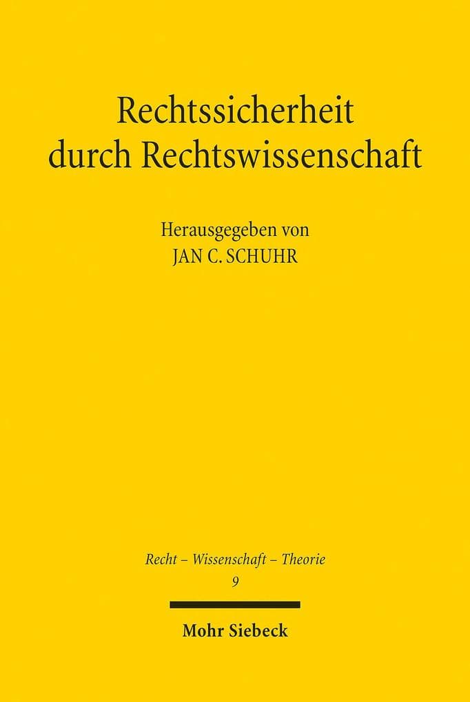 Rechtssicherheit durch Rechtswissenschaft