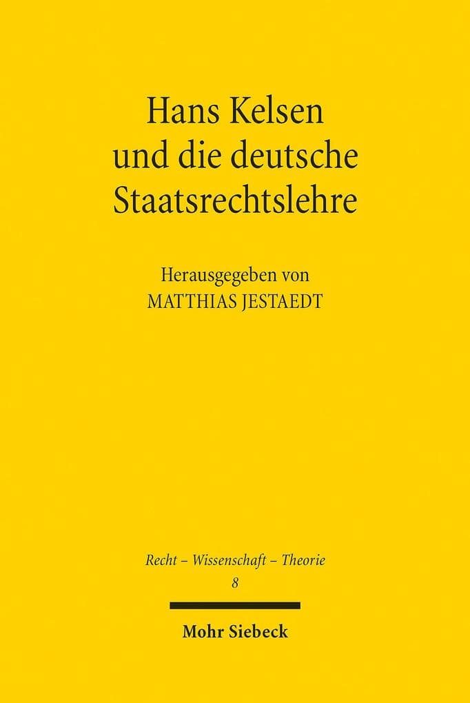 Hans Kelsen und die deutsche Staatsrechtslehre