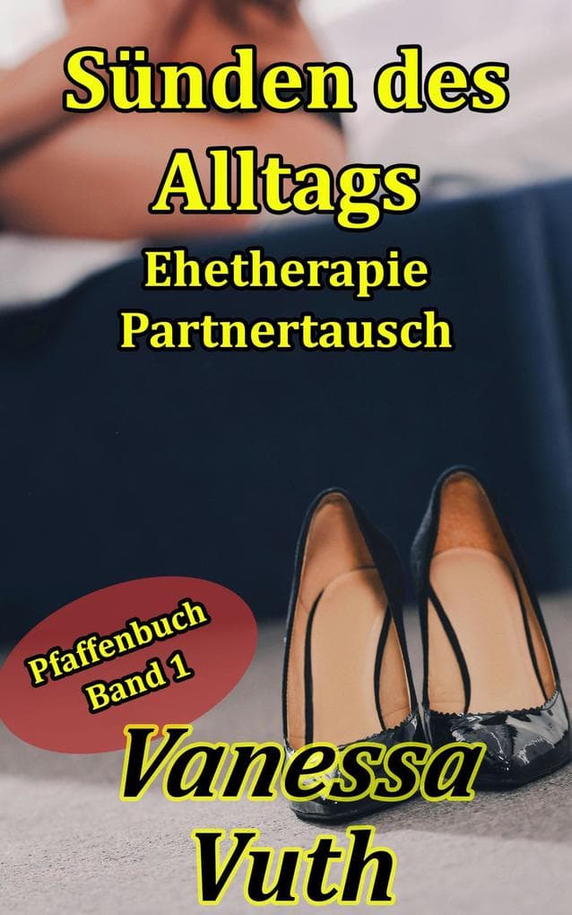 Sünden des Alltags - Ehetherapie Partnertausch (Pfaffenbuch, #1)