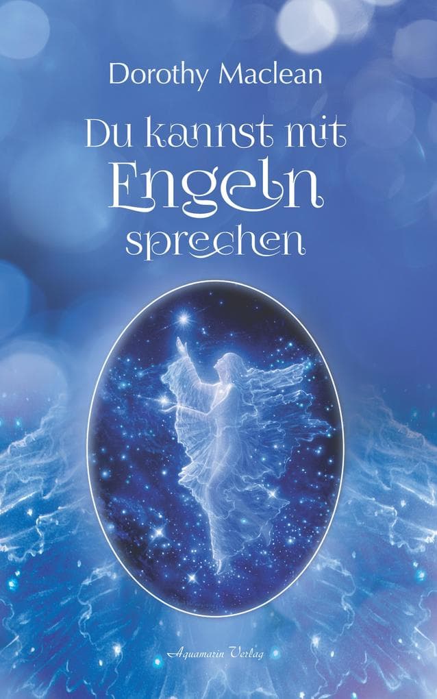 Du kannst mit Engeln sprechen