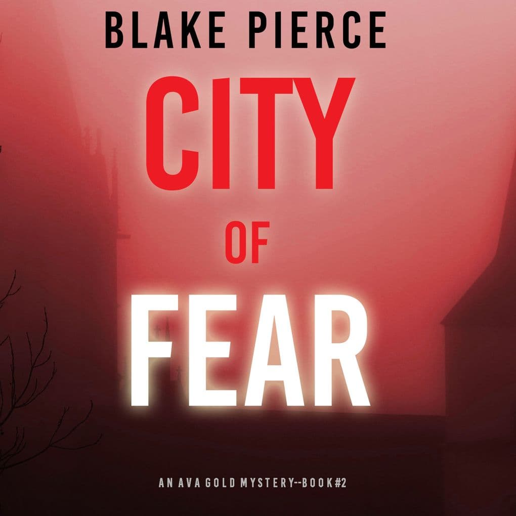 City of Fear (An Ava Gold MysteryBook 2)