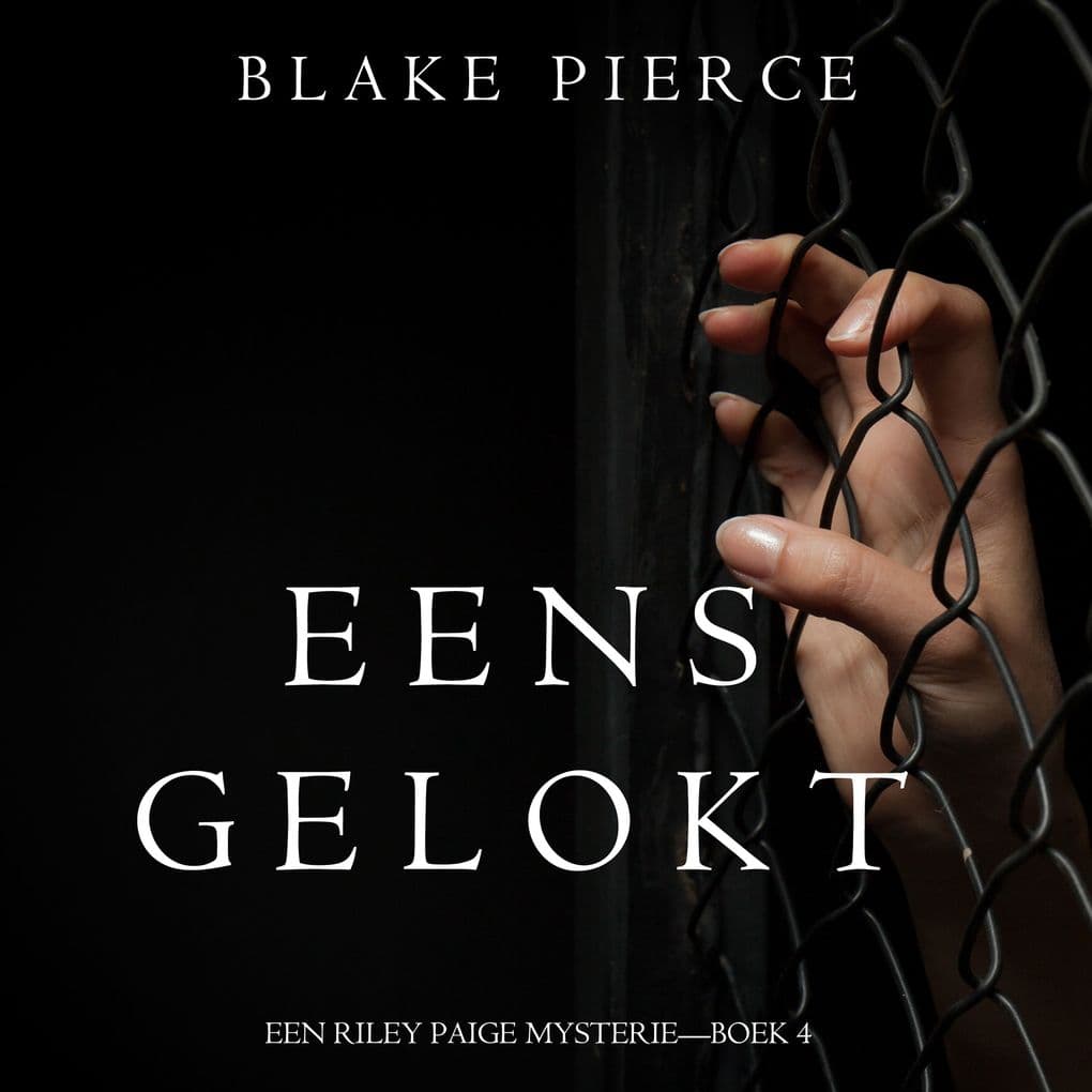 Eens gelokt (een Riley Paige MysterieBoek #4)