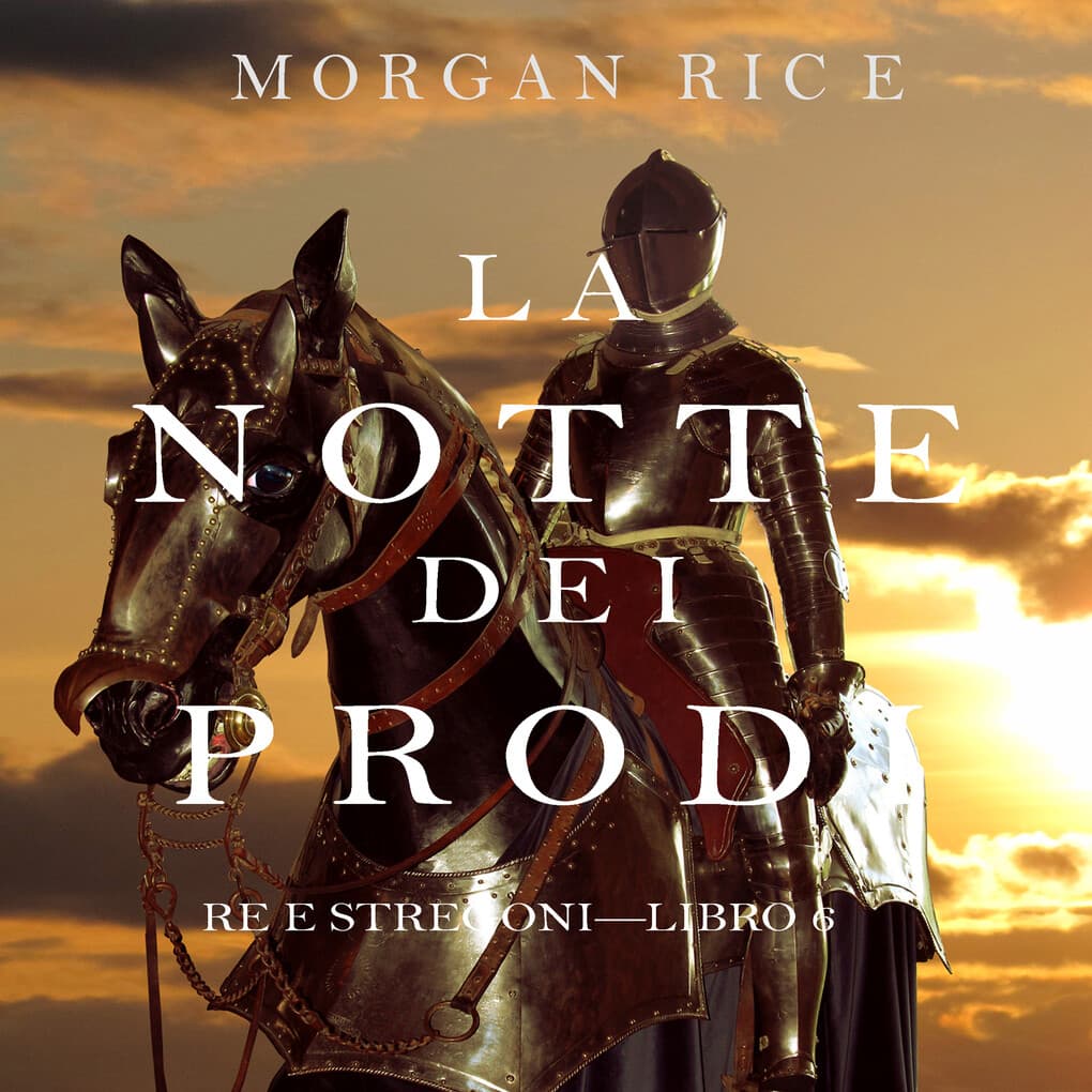 La Notte dei Prodi (Re e Stregoni'Libro 6)