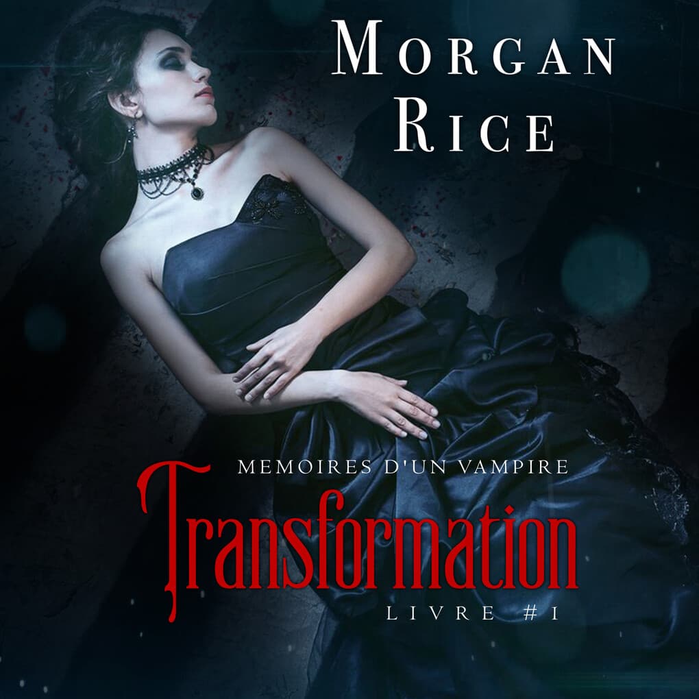 Transformation: Mémoires d'un Vampire ' Livre Un