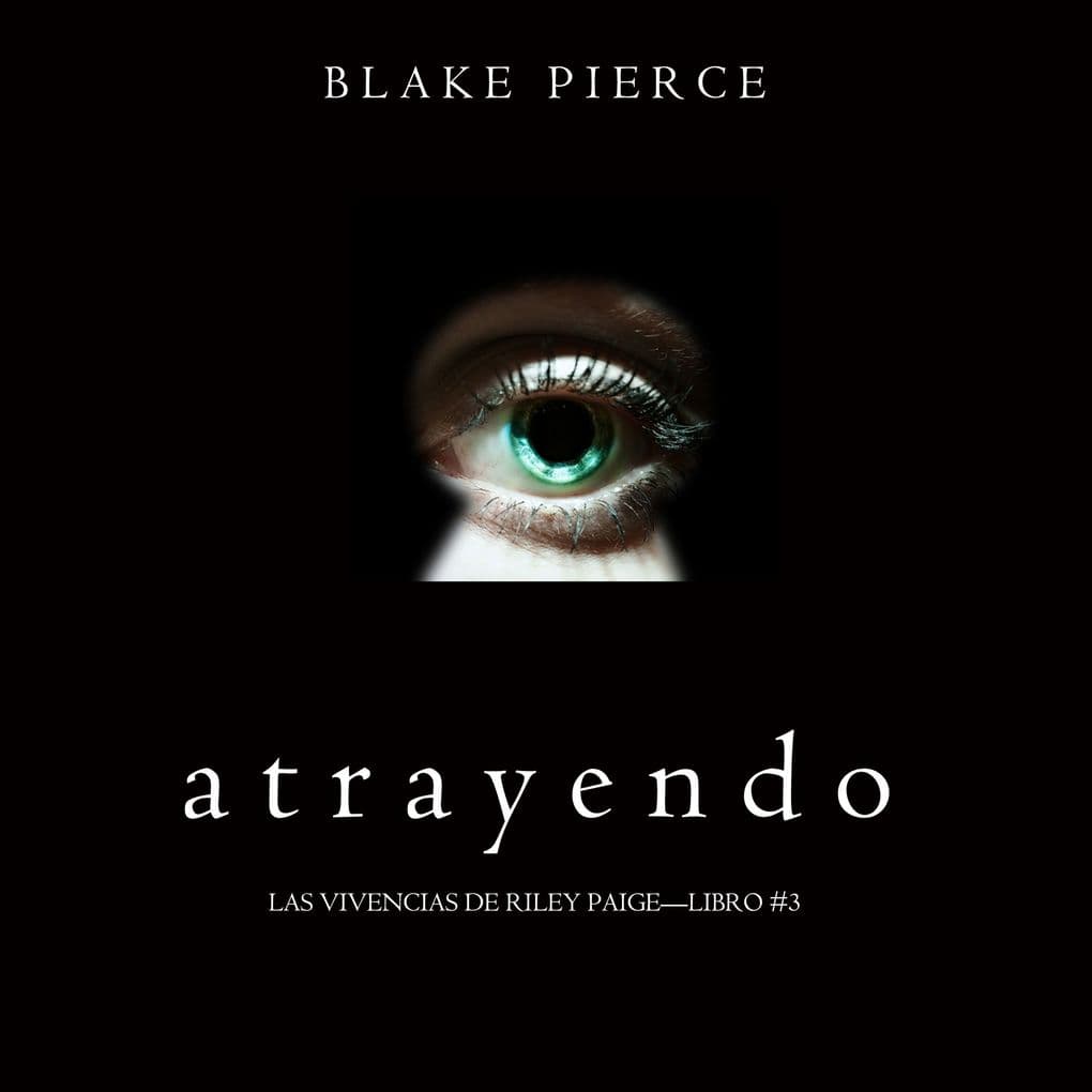 Atrayendo (Las Vivencias de Riley PaigeLibro #3)