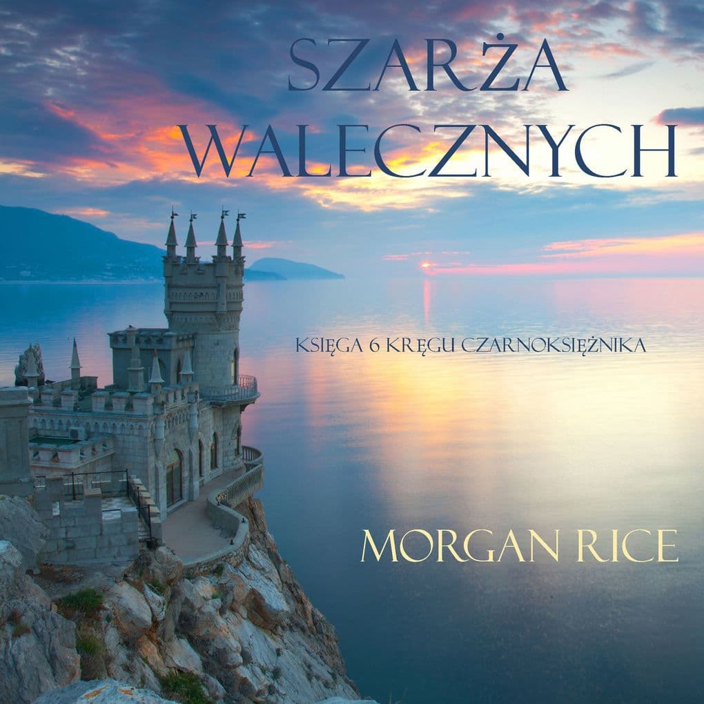 Szara Walecznych (Ksiga 6 Krgu Czarnoksinika)