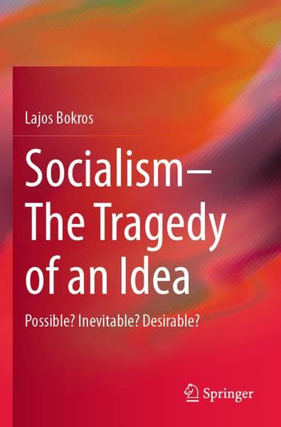 Socialism-The Tragedy of an Idea