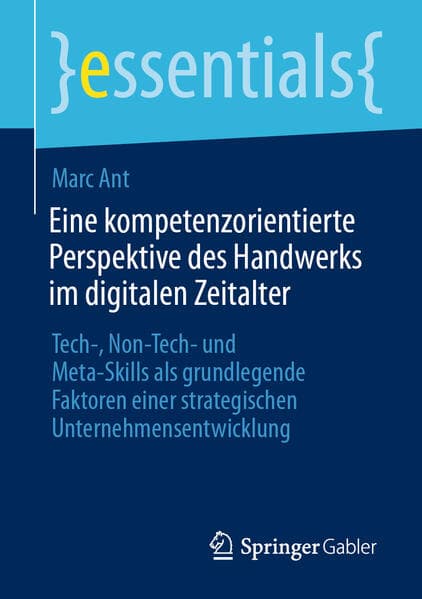 Eine kompetenzorientierte Perspektive des Handwerks im digitalen Zeitalter