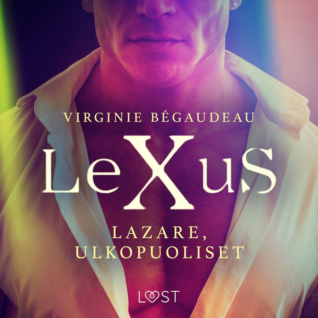 LeXuS: Lazare, Ulkopuoliset Eroottinen dystopia
