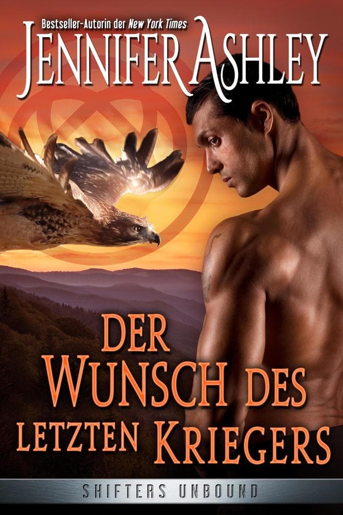 Der Wunsch des letzten Kriegers (Shifters Unbound: Deutsche Ausgabe, #13)