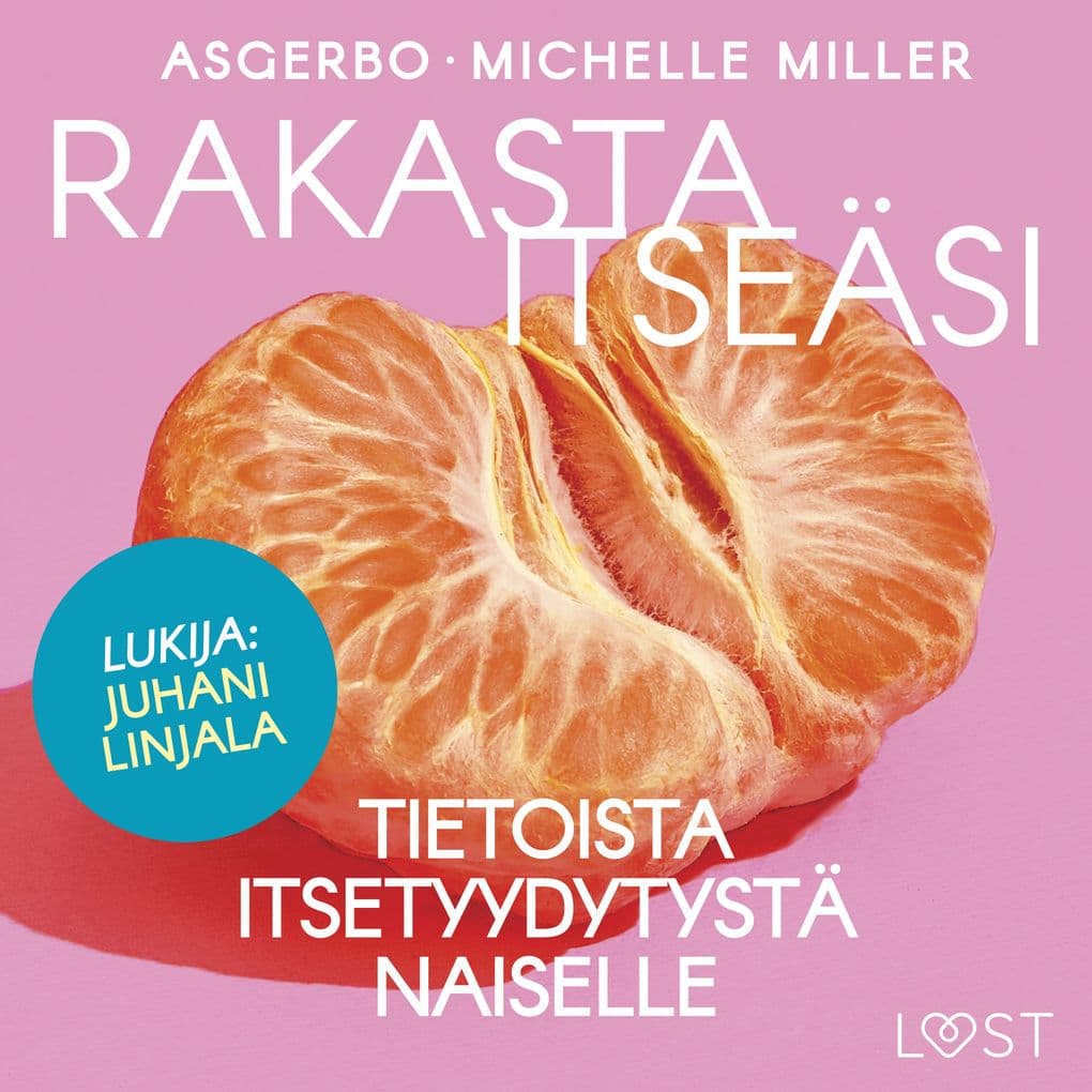 Rakasta itseäsi Tietoista itsetyydytystä naiselle