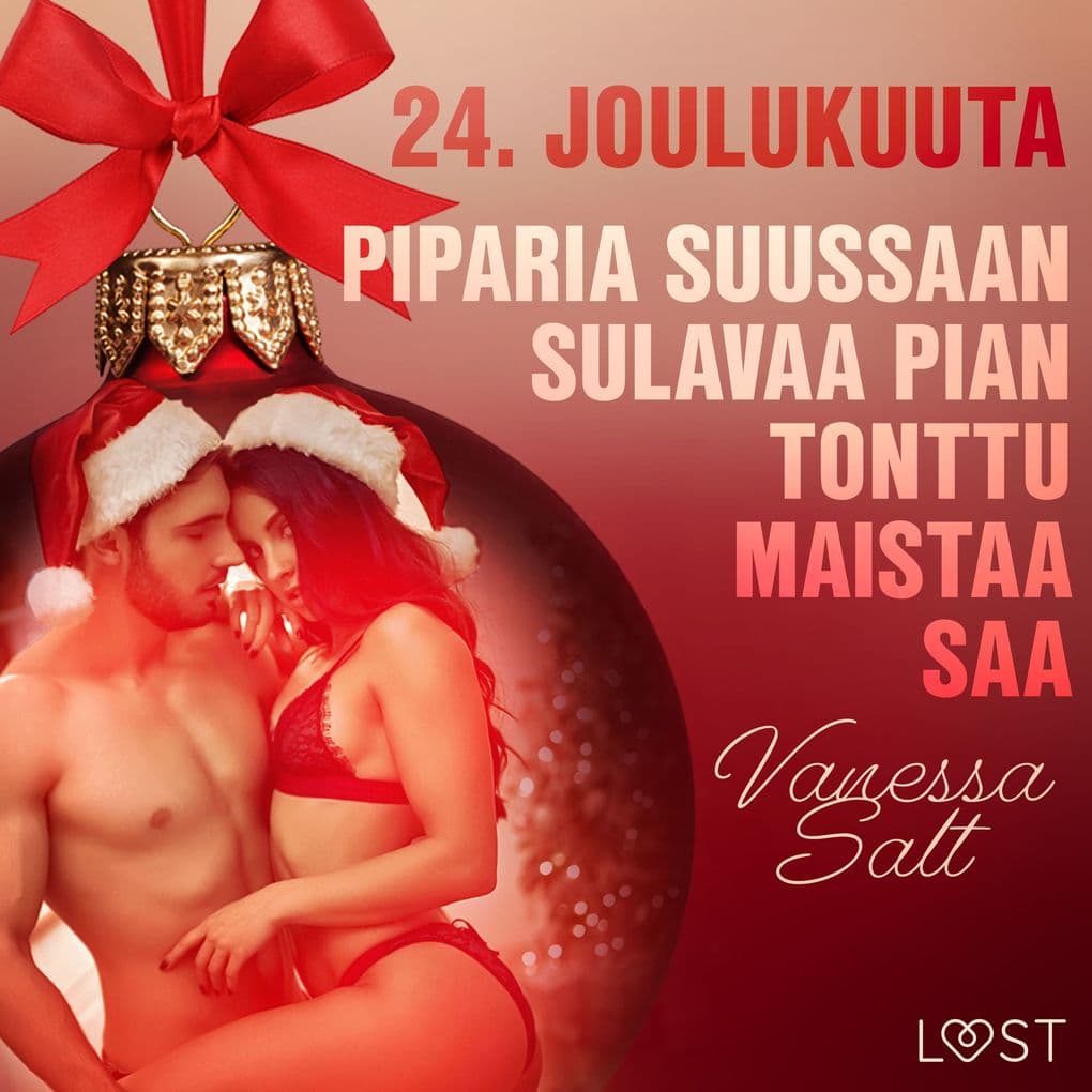 24. joulukuuta: Piparia suussaan sulavaa pian tonttu maistaa saa eroottinen joulukalenteri