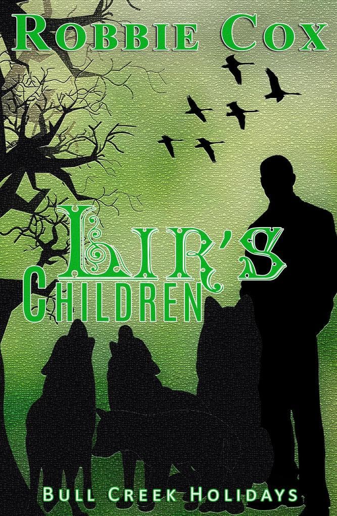 Lir's Children (Bull Creek Holidays, #3)