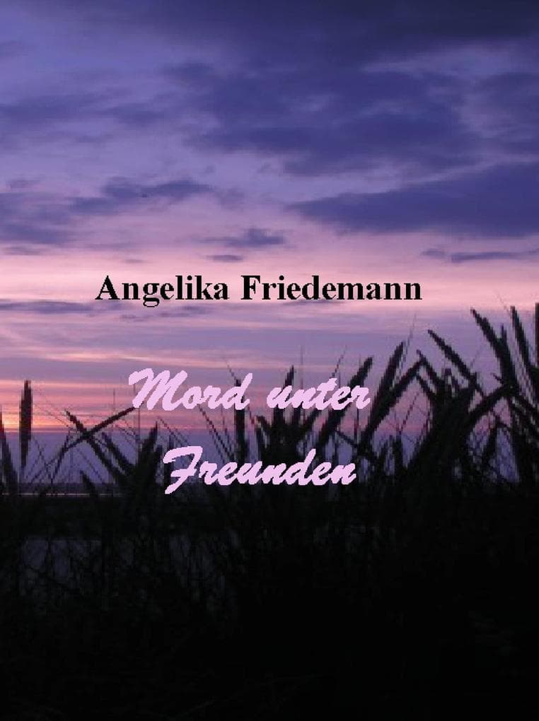 Mord unter Freunden