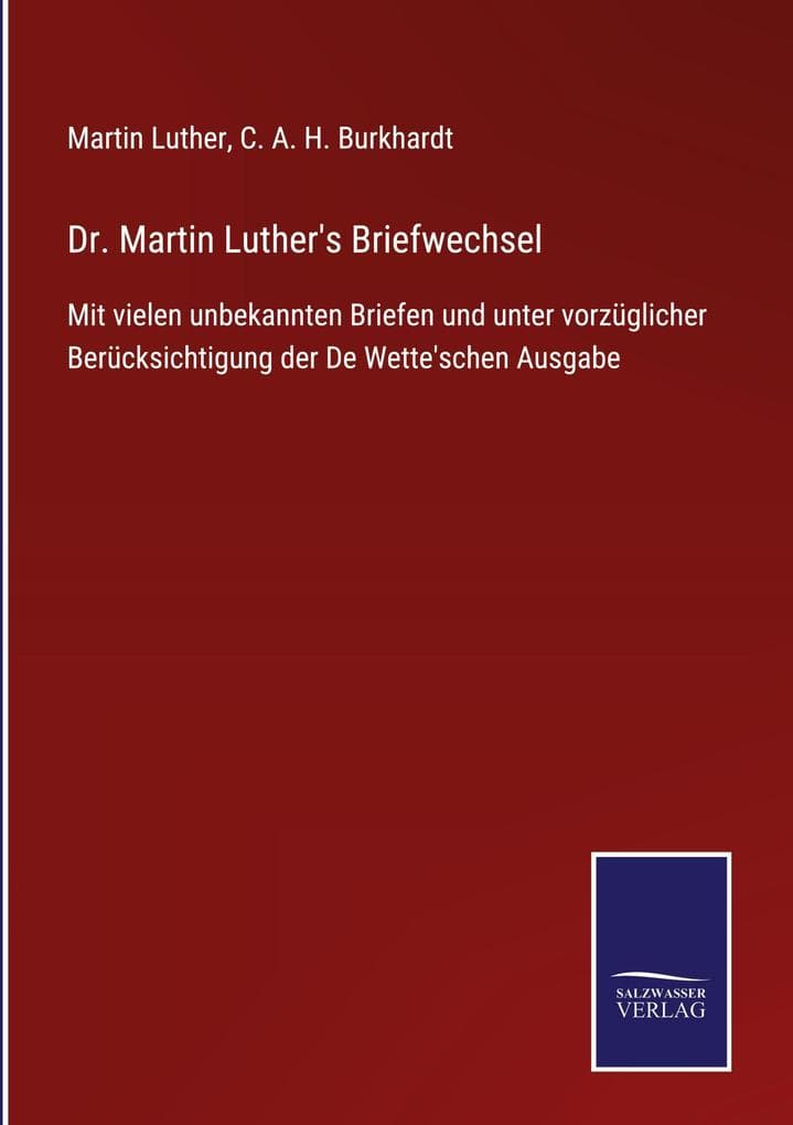 Dr. Martin Luther's Briefwechsel