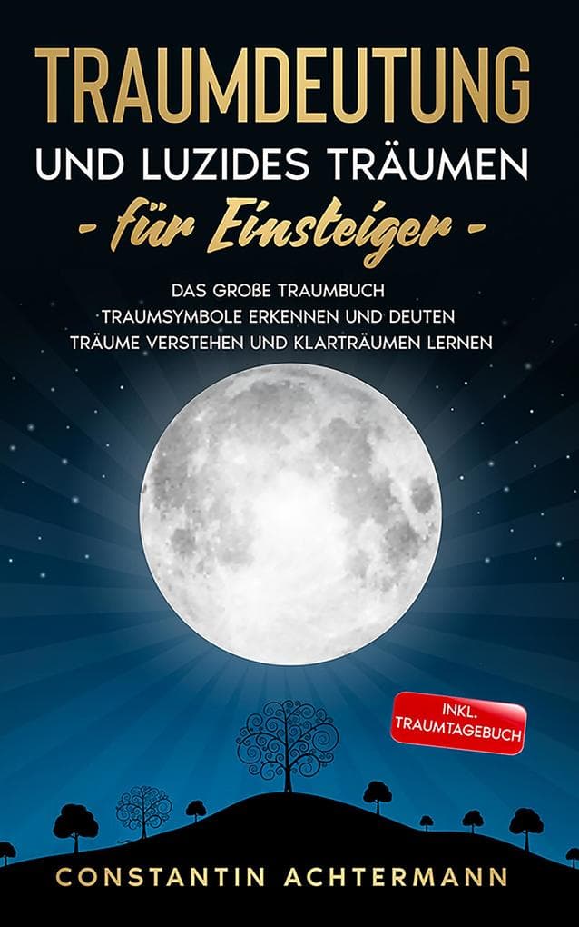 Traumdeutung und Luzides Träumen für Einsteiger