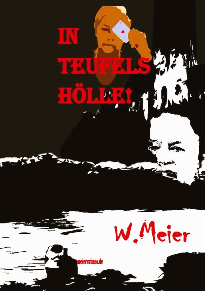 In Teufels Hölle! Gegenwartskrimi in Zeiten von Corona.