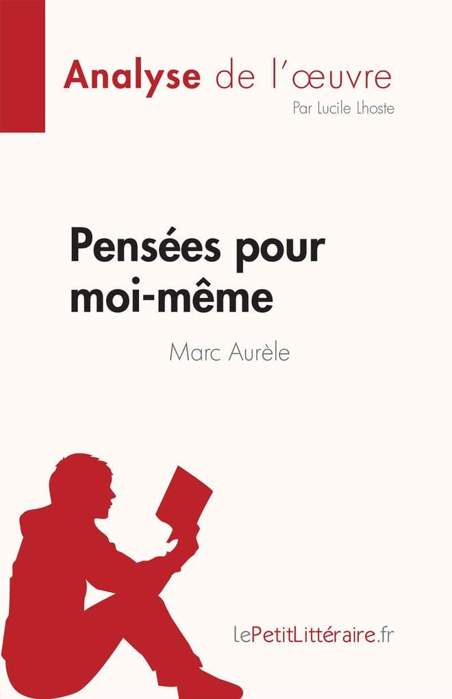 Pensées pour moi-même de Marc Aurèle (Analyse de l'oeuvre)
