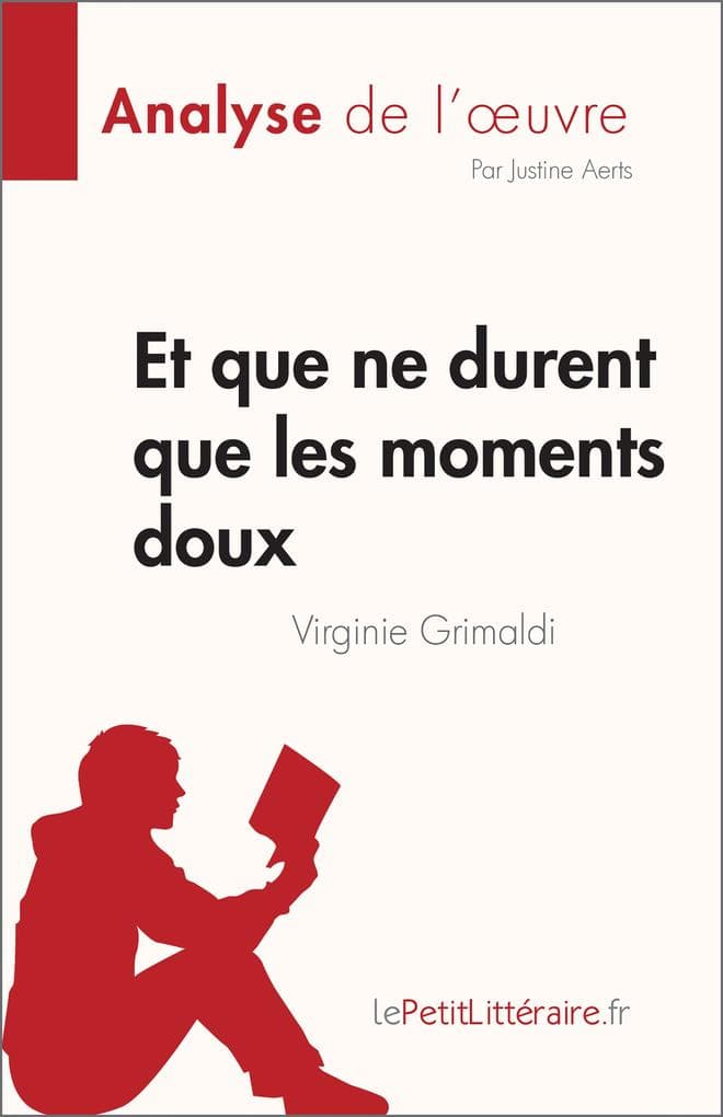 Et que ne durent que les moments doux de Virginie Grimaldi (Analyse de l'oeuvre)