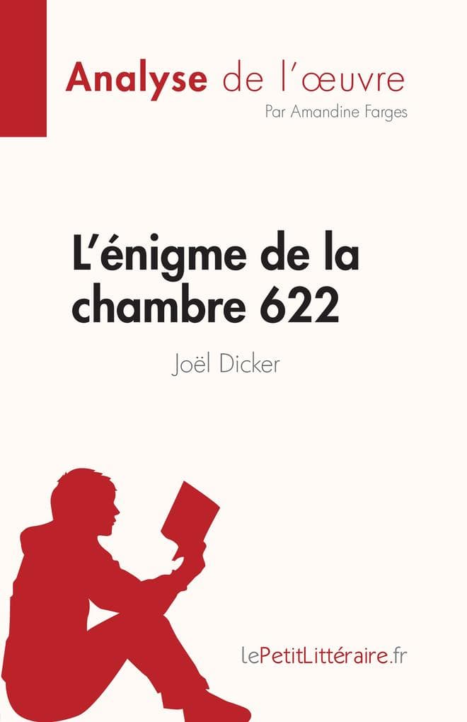 L'énigme de la chambre 622 de Joël Dicker (Analyse de l'oeuvre)