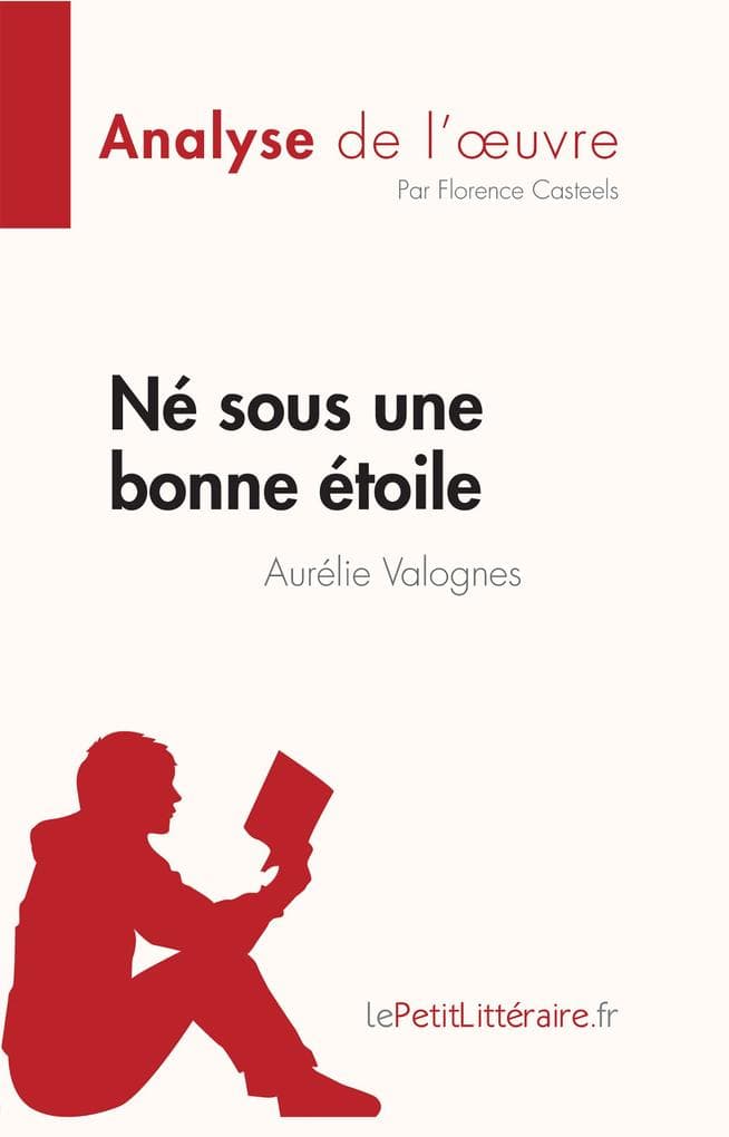Né sous une bonne étoile d'Aurélie Valognes (Analyse de l'oeuvre)