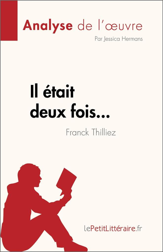 Il était deux fois... de Franck Thilliez (Analyse de l'oeuvre)