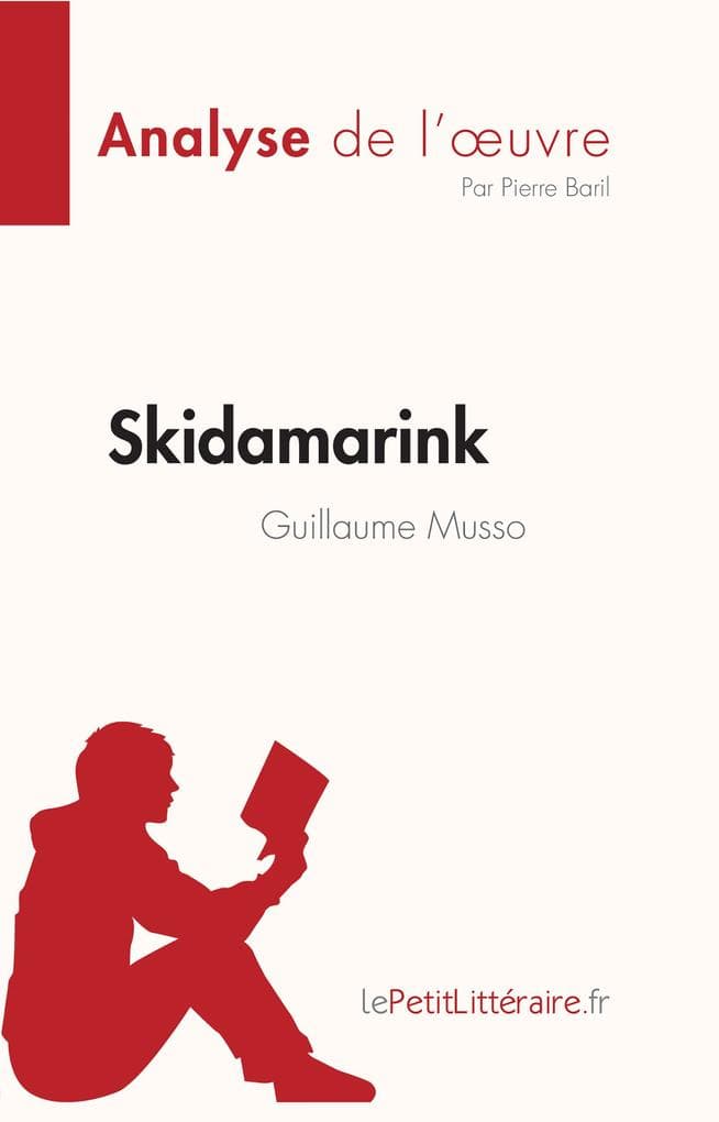 Skidamarink de Guillaume Musso (Analyse de l'oeuvre)