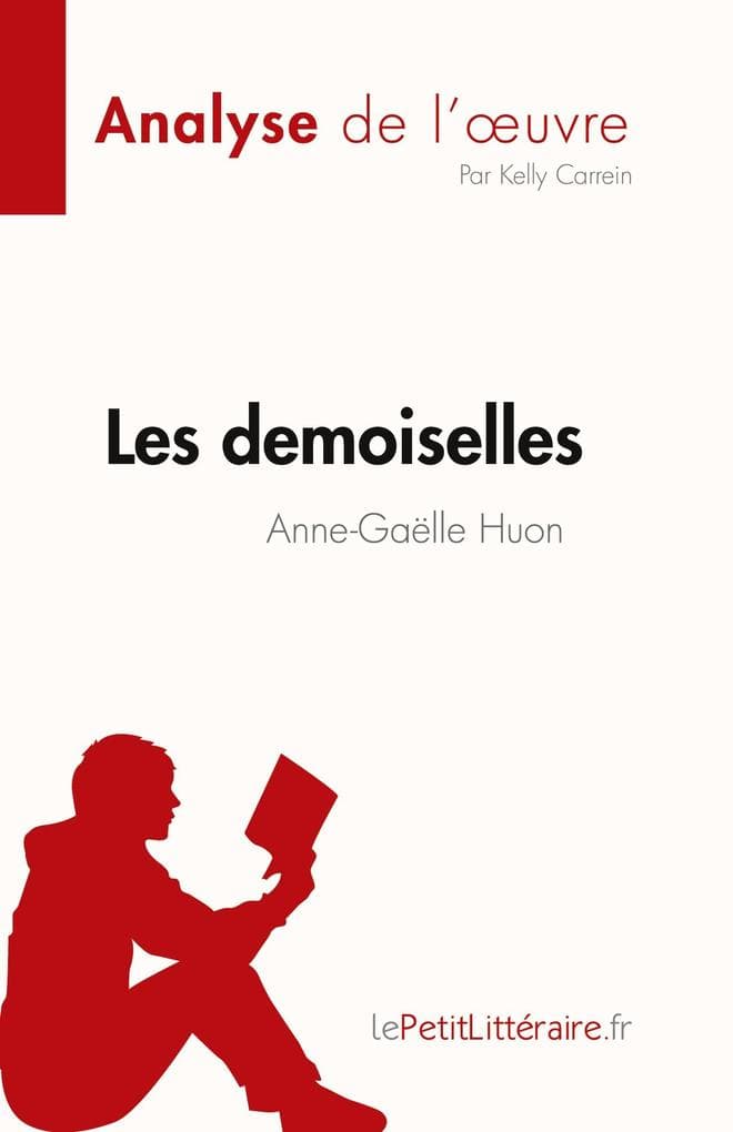 Les demoiselles d'Anne-Gaëlle Huon (Analyse de l'uvre)