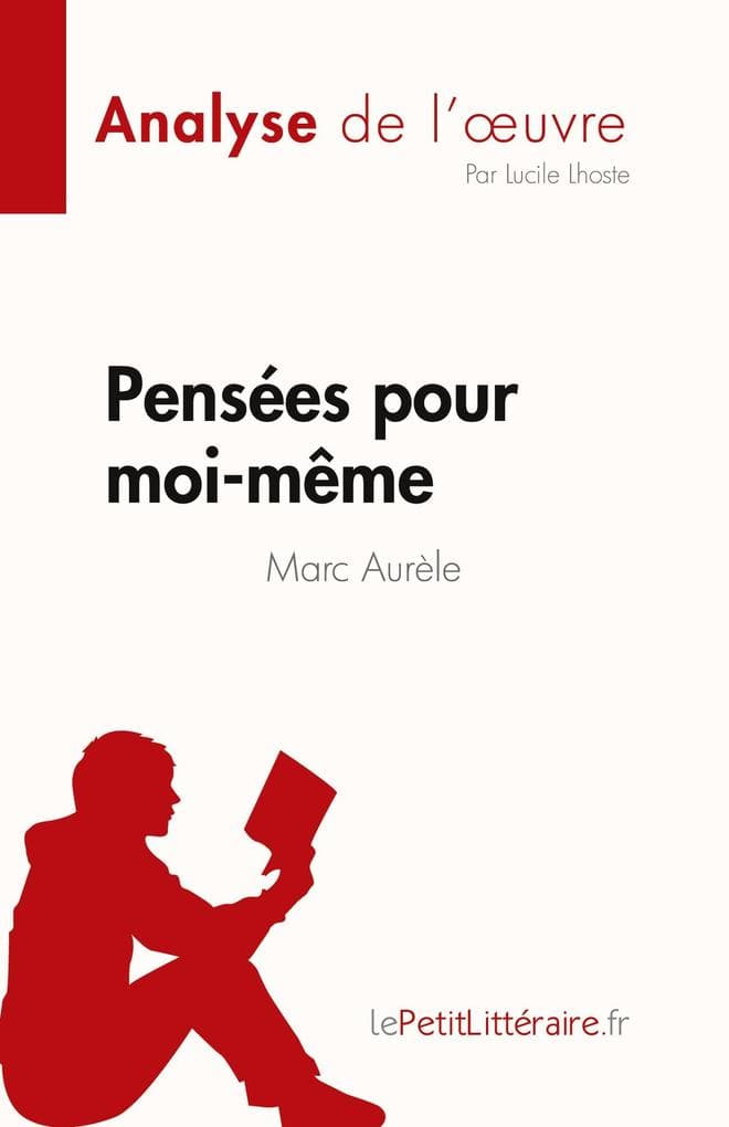 Pensées pour moi-même de Marc Aurèle (Analyse de l'uvre)