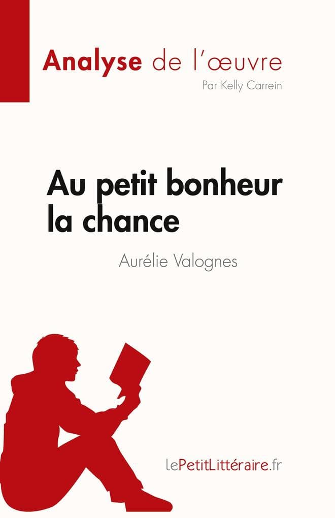 Au petit bonheur la chance d'Aurélie Valognes (Analyse de l'uvre)