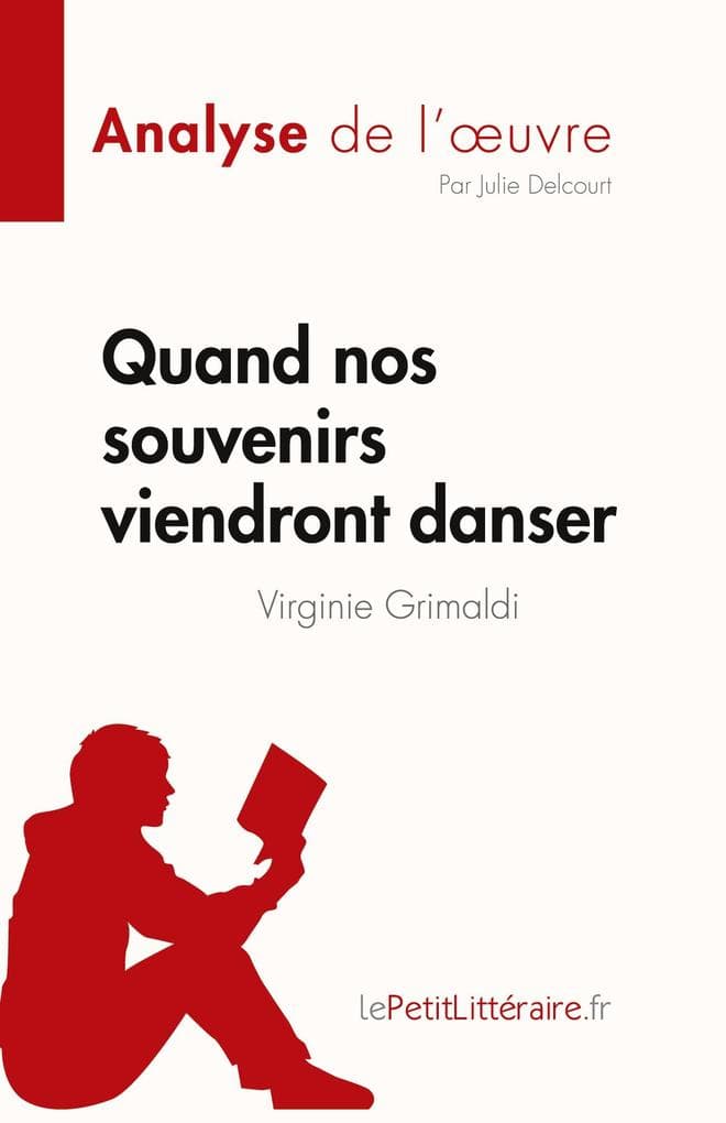 Quand nos souvenirs viendront danser de Virginie Grimaldi (Analyse de l'uvre)