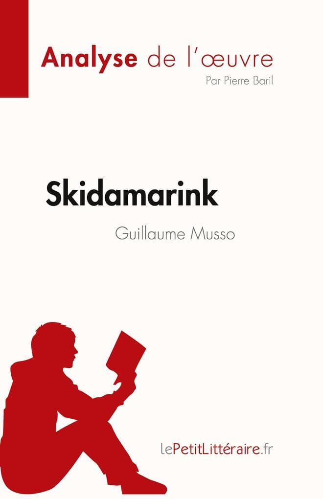 Skidamarink de Guillaume Musso (Analyse de l'uvre)