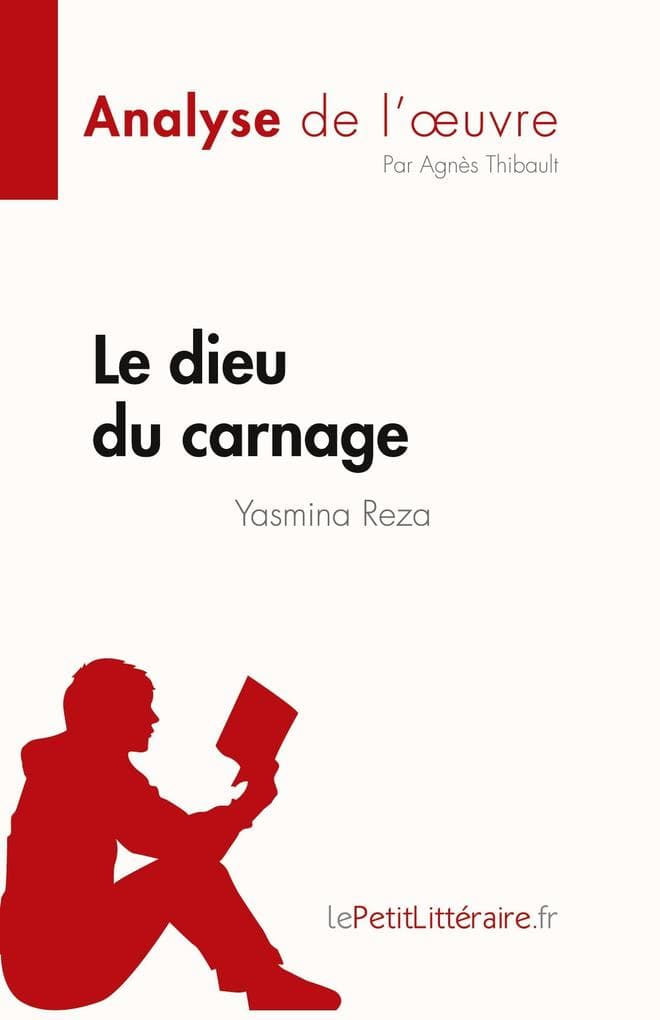 Le dieu du carnage de Yasmina Reza (Analyse de l'uvre)
