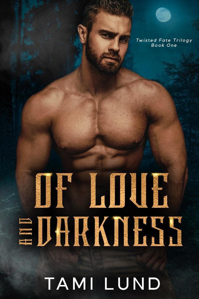 Of Love & Darkness (Twisted Fate Trilogy, #1)