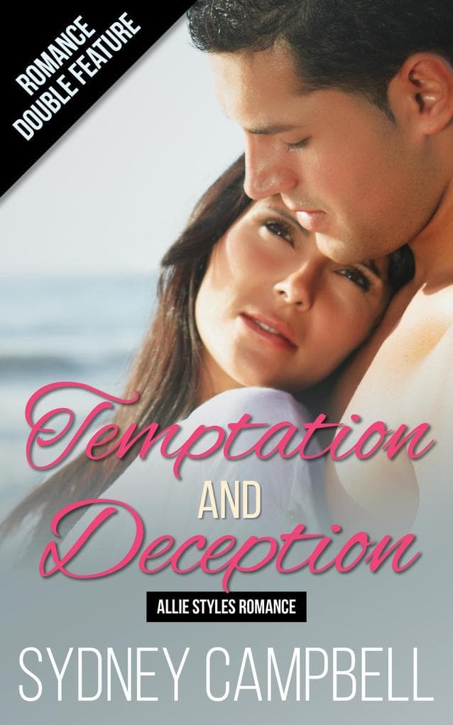 Temptation and Deception (Allie Styles Romance)