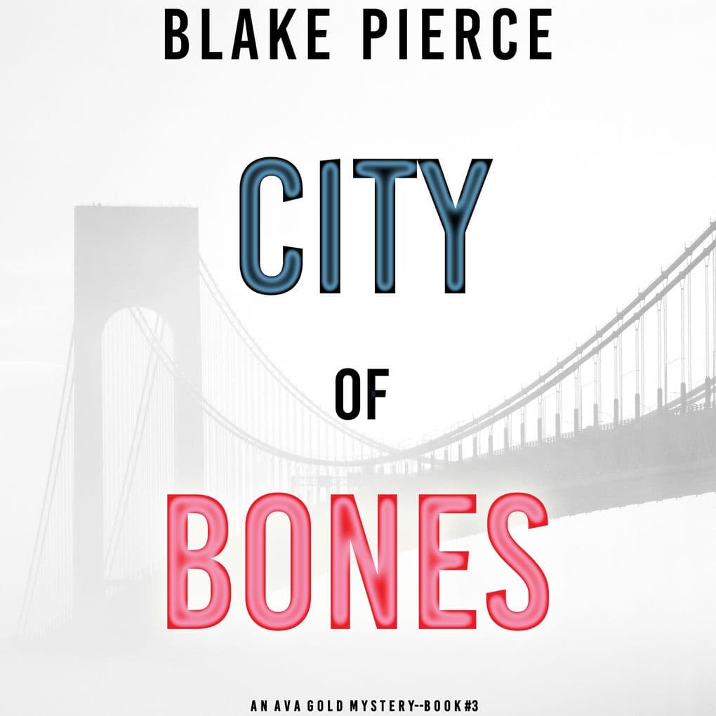 City of Bones (An Ava Gold MysteryBook 3)