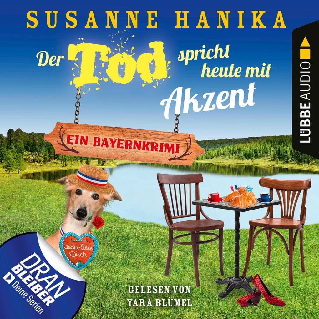 Der Tod spricht heute mit Akzent - Ein Bayernkrimi