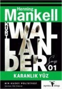 Kurt Wallander Serisi 1 - Karanlik Yüz