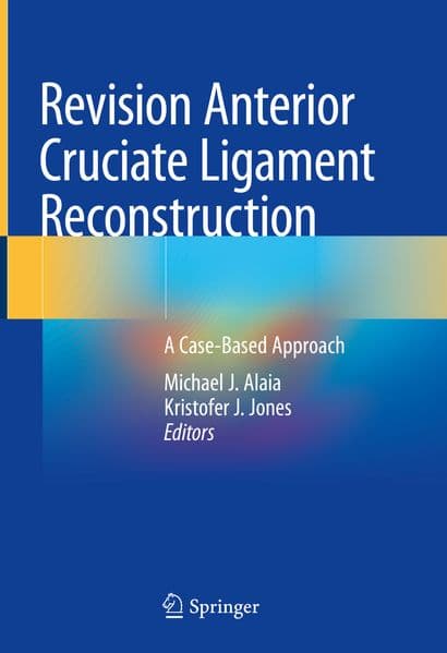 Revision Anterior Cruciate Ligament Reconstruction